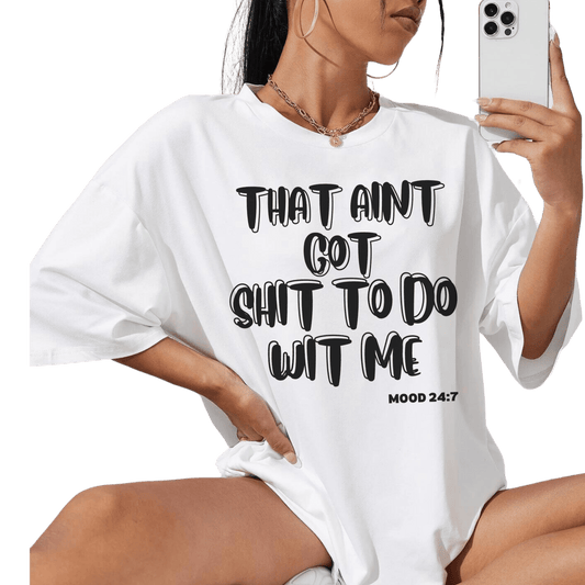 Shit to Do Wit Me Womens T-Shirt - Creations4thePeople