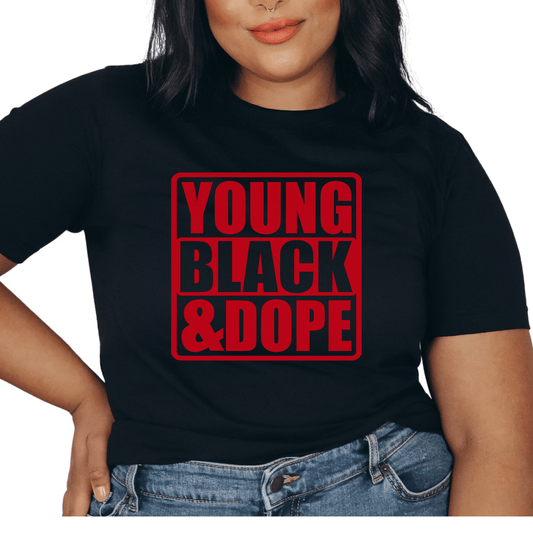 Young Black & Dope Short Sleeve Womens T Shirt - Creations4thePeople